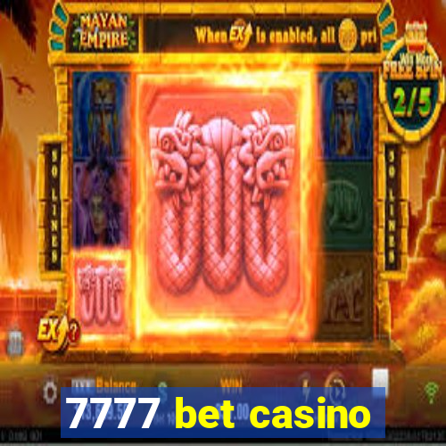 7777 bet casino