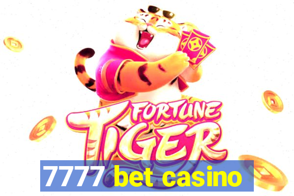 7777 bet casino