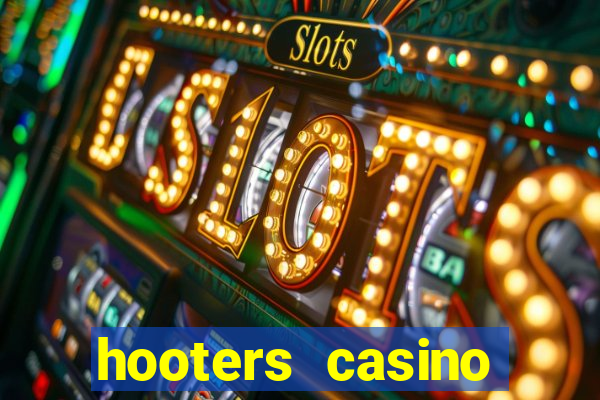 hooters casino hotel las vegas