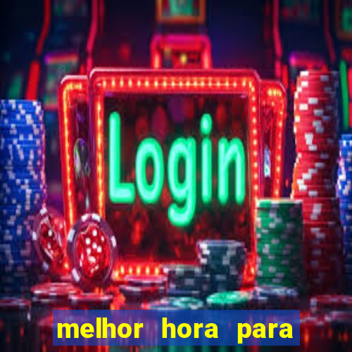 melhor hora para jogar na blaze