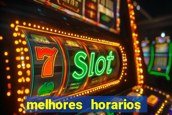 melhores horarios para jogar no fortune tiger