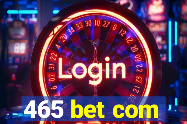 465 bet com