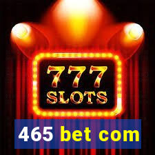 465 bet com