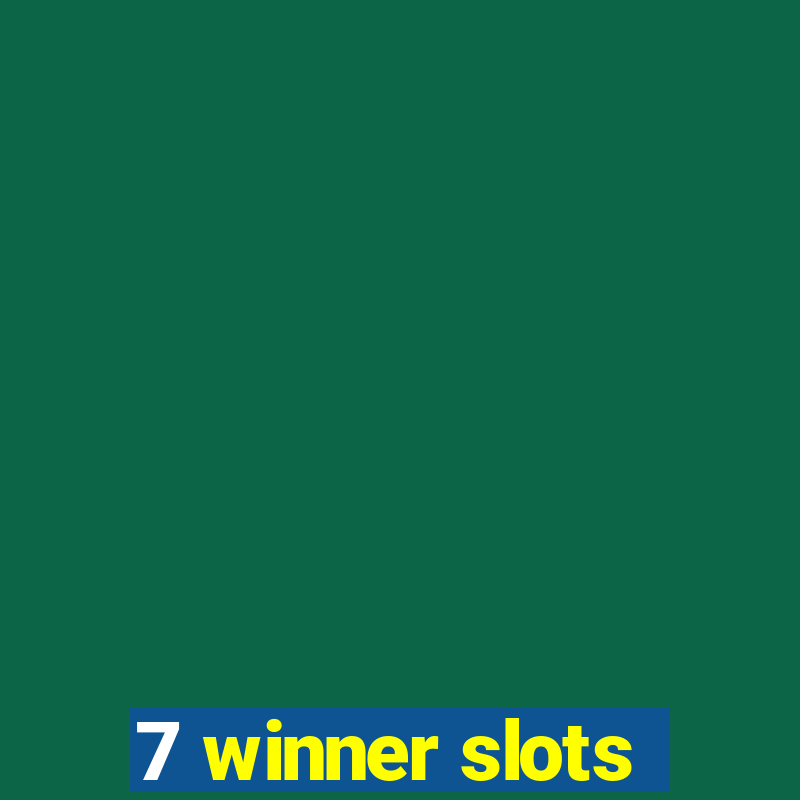 7 winner slots