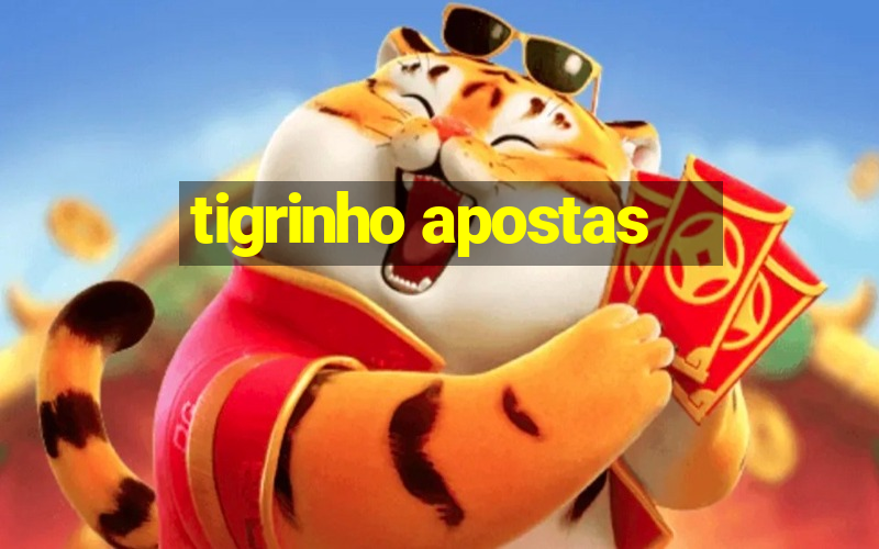 tigrinho apostas