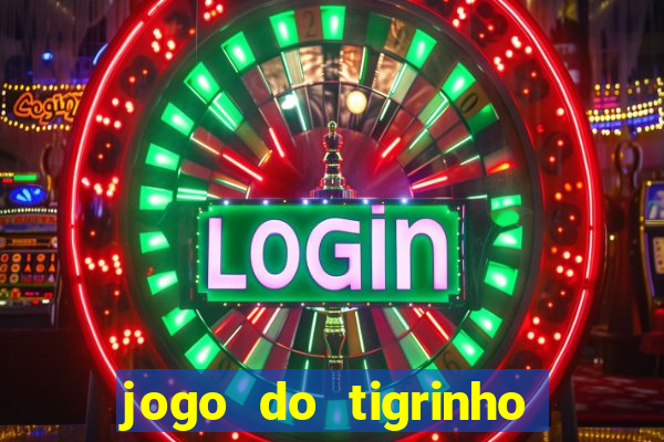 jogo do tigrinho ta pagando