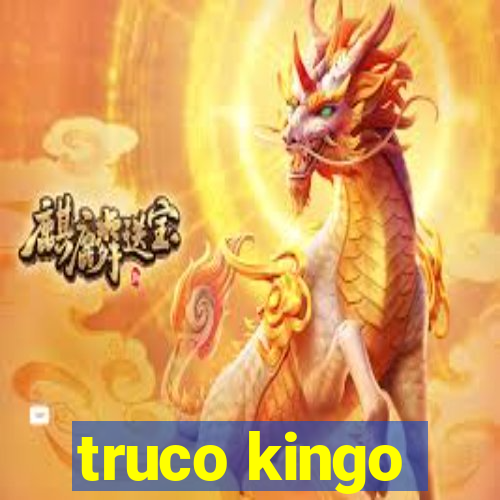 truco kingo