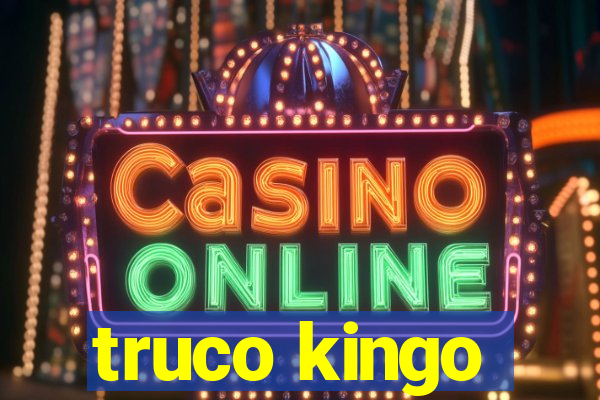 truco kingo