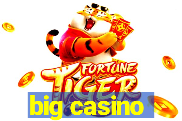 big casino