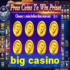 big casino