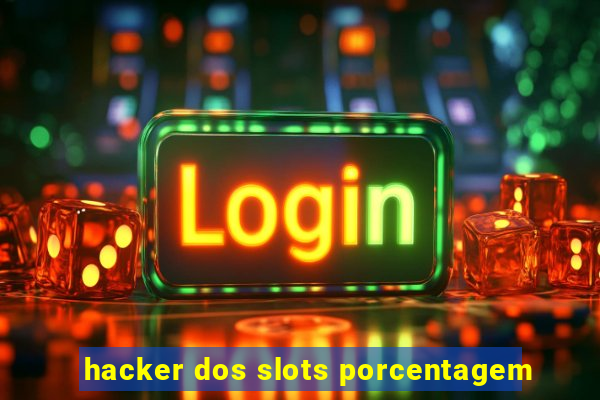 hacker dos slots porcentagem