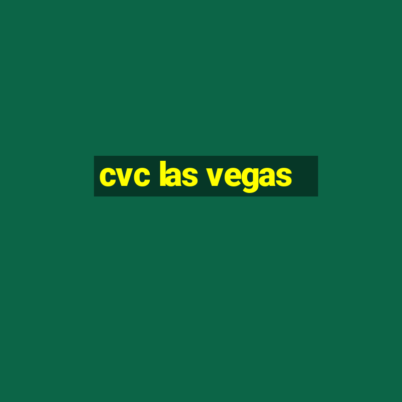 cvc las vegas