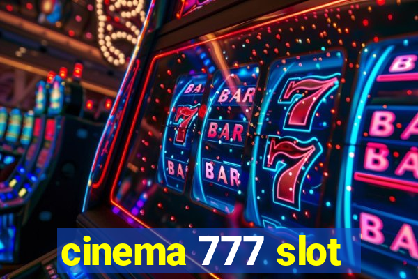 cinema 777 slot