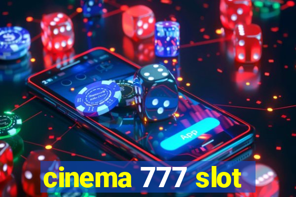 cinema 777 slot