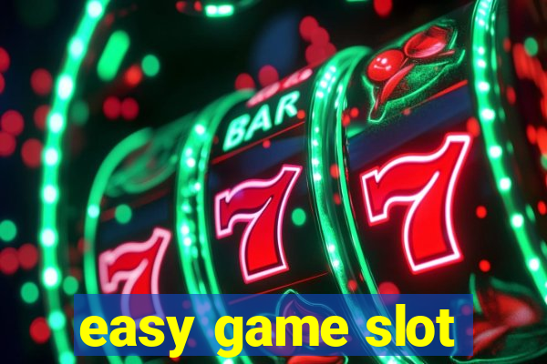 easy game slot