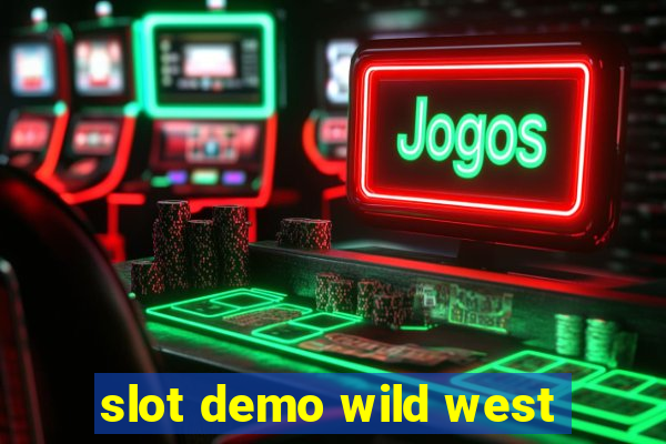 slot demo wild west