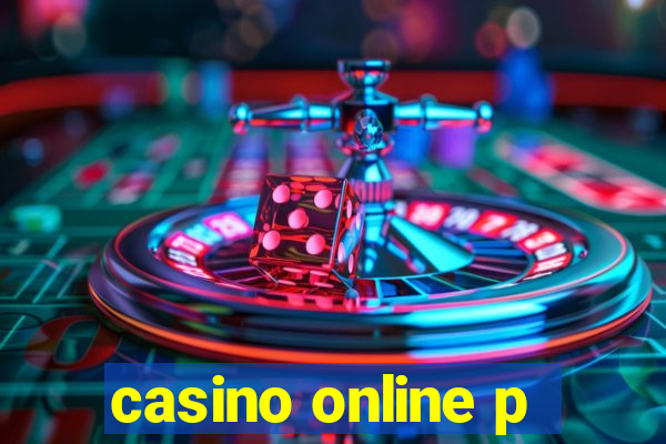 casino online p