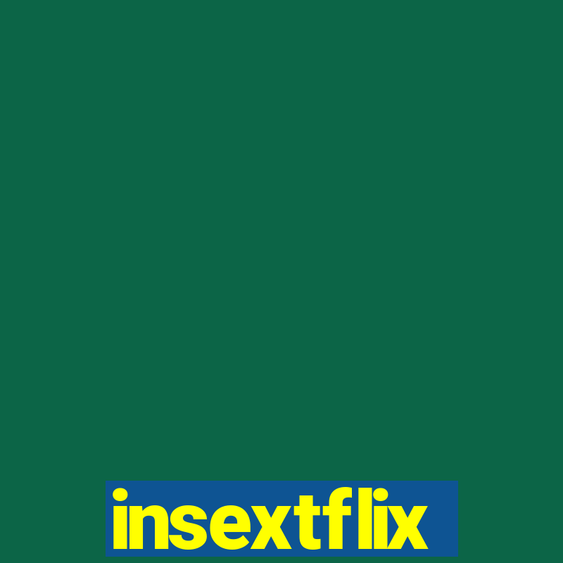 insextflix