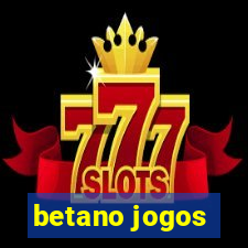 betano jogos