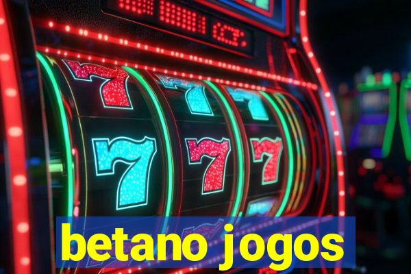 betano jogos