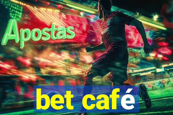 bet café