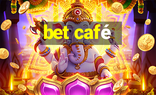 bet café