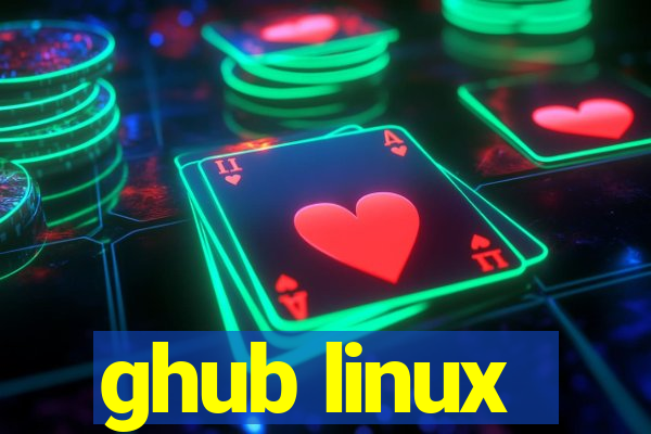 ghub linux