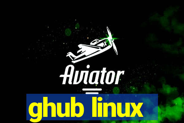 ghub linux