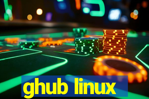 ghub linux