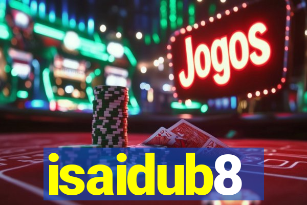 isaidub8