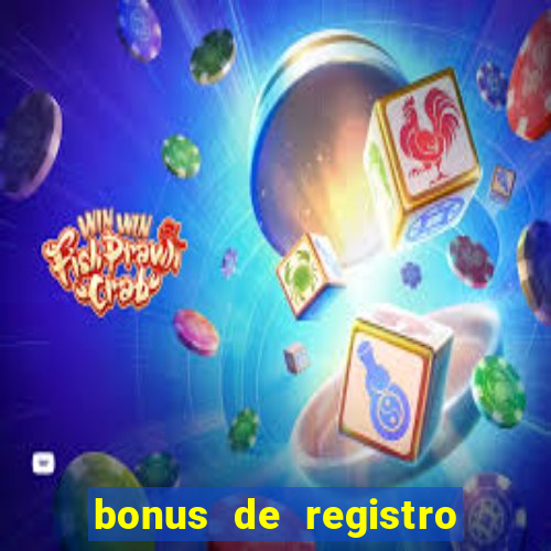 bonus de registro sem depósito