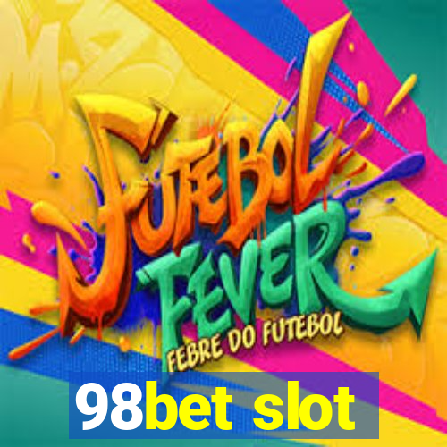 98bet slot