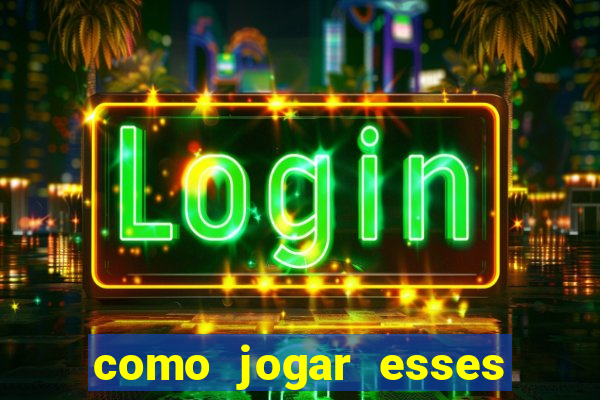 como jogar esses jogos que ganha dinheiro