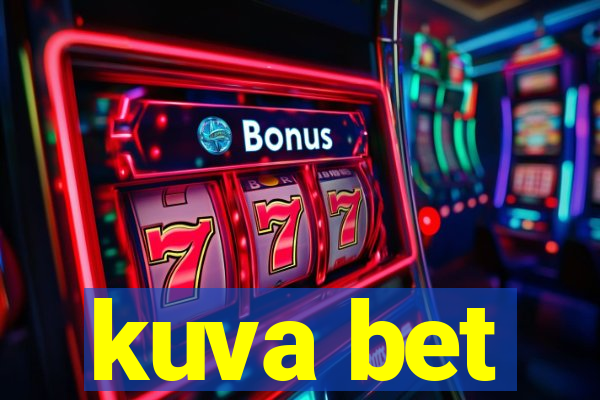 kuva bet