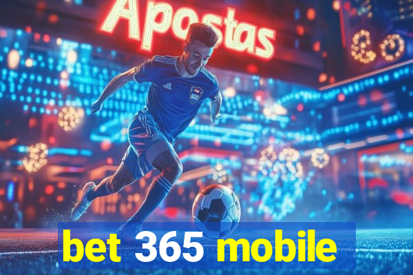 bet 365 mobile