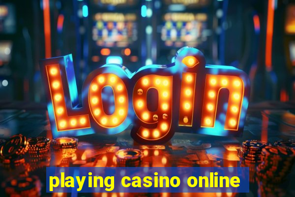 playing casino online