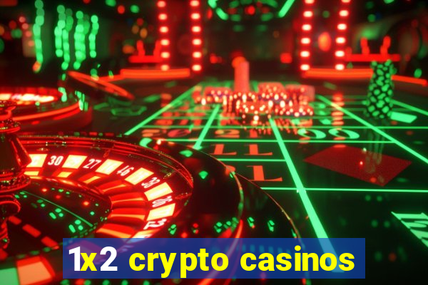 1x2 crypto casinos