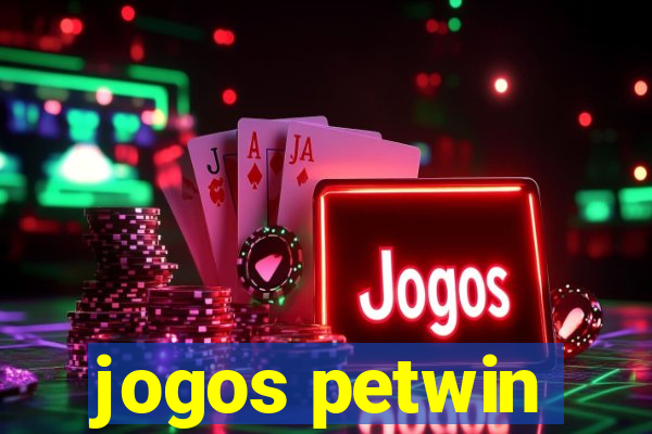 jogos petwin