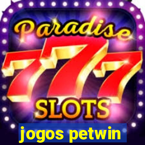 jogos petwin