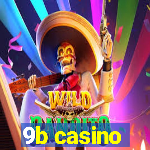 9b casino