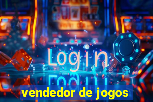 vendedor de jogos