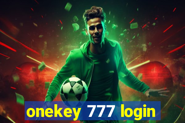 onekey 777 login