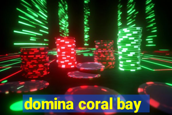 domina coral bay