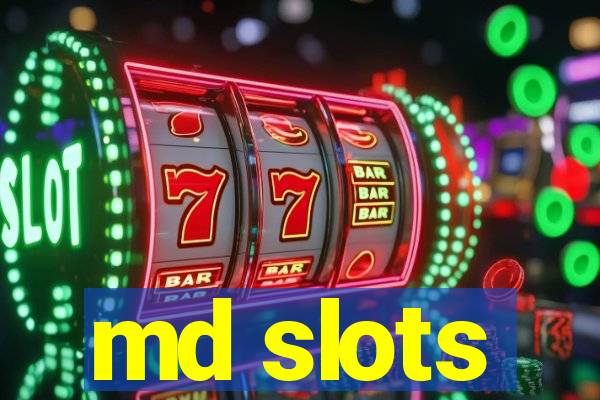 md slots