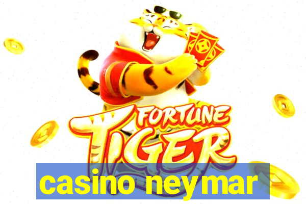 casino neymar