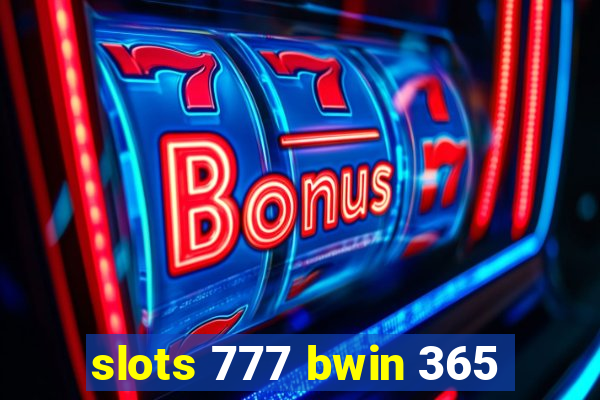 slots 777 bwin 365