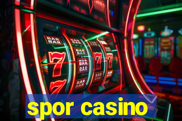 spor casino