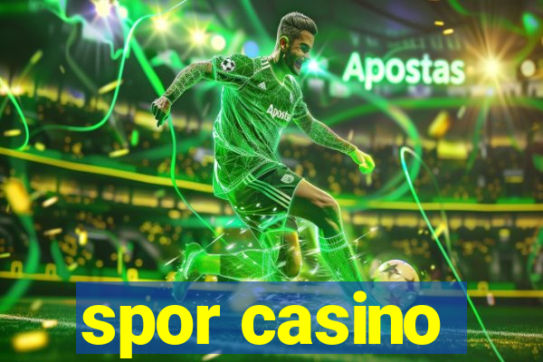 spor casino