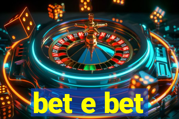 bet e bet