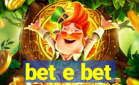 bet e bet